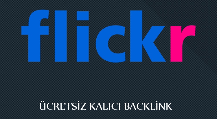 flickr-ucretsiz-kalici-backlink